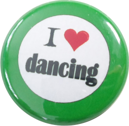 I love dancing Button grün - zum Schließen ins Bild klicken